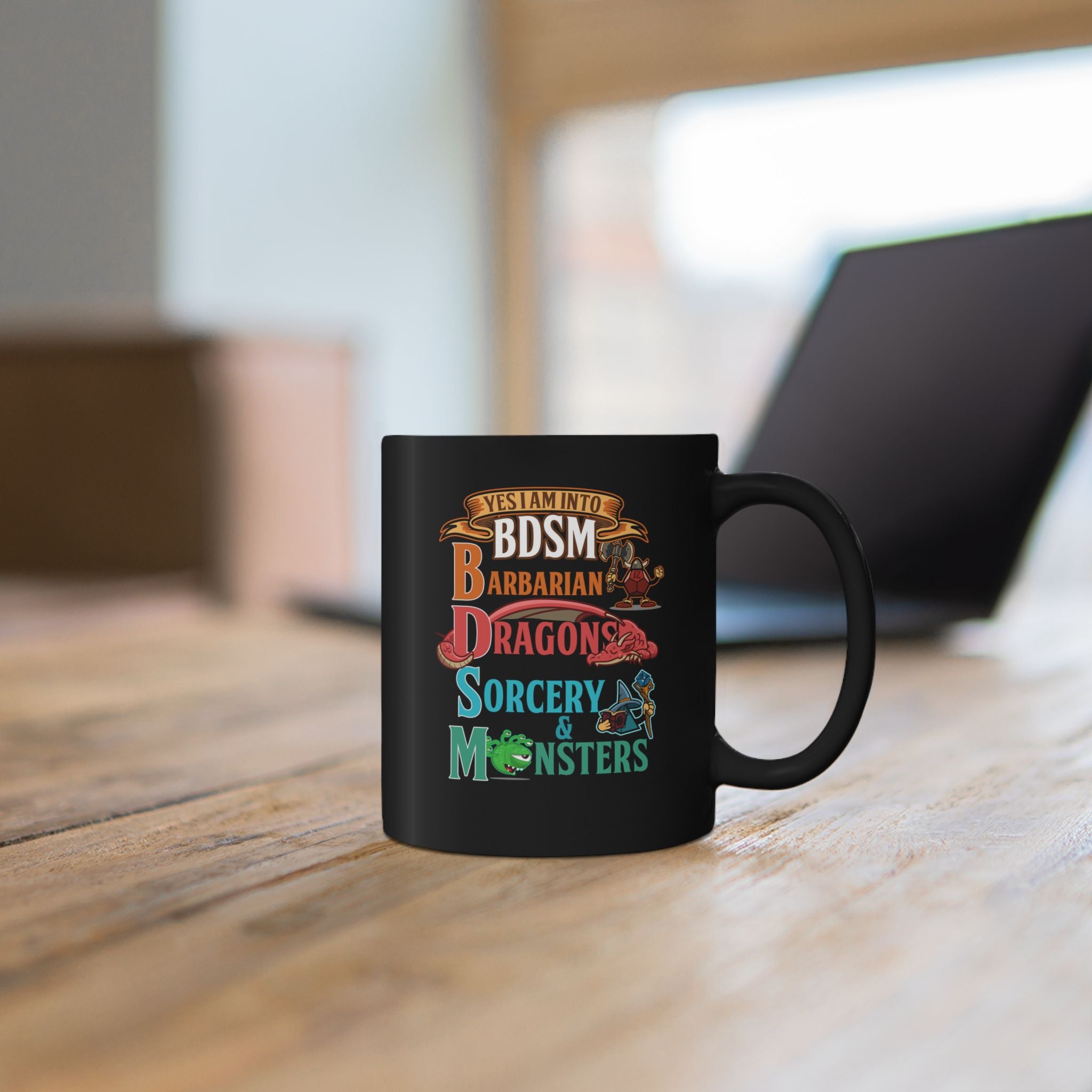 Dnd Mug. yes I am into BDSM, Barbarian, Dragons, Sorcery and Monsters. For Fantasy book lovers, RPG, role playing tabletop Mug