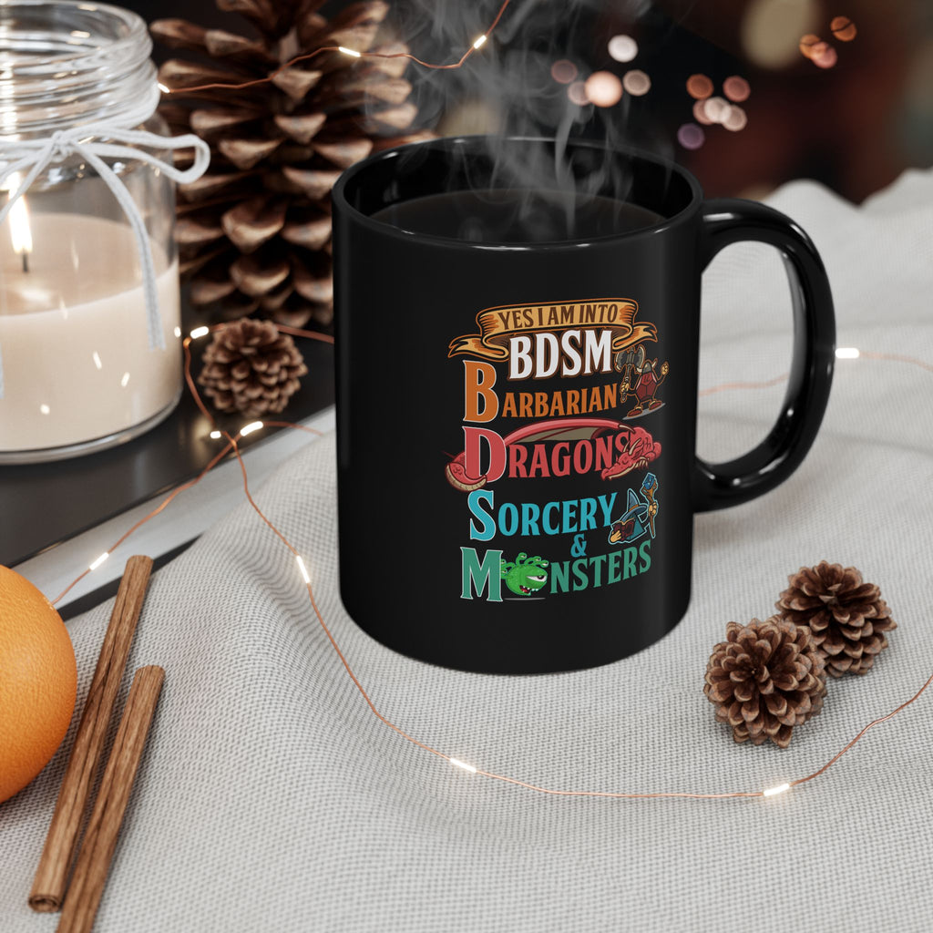 Dnd Mug. yes I am into BDSM, Barbarian, Dragons, Sorcery and Monsters. For Fantasy book lovers, RPG, role playing tabletop Mug