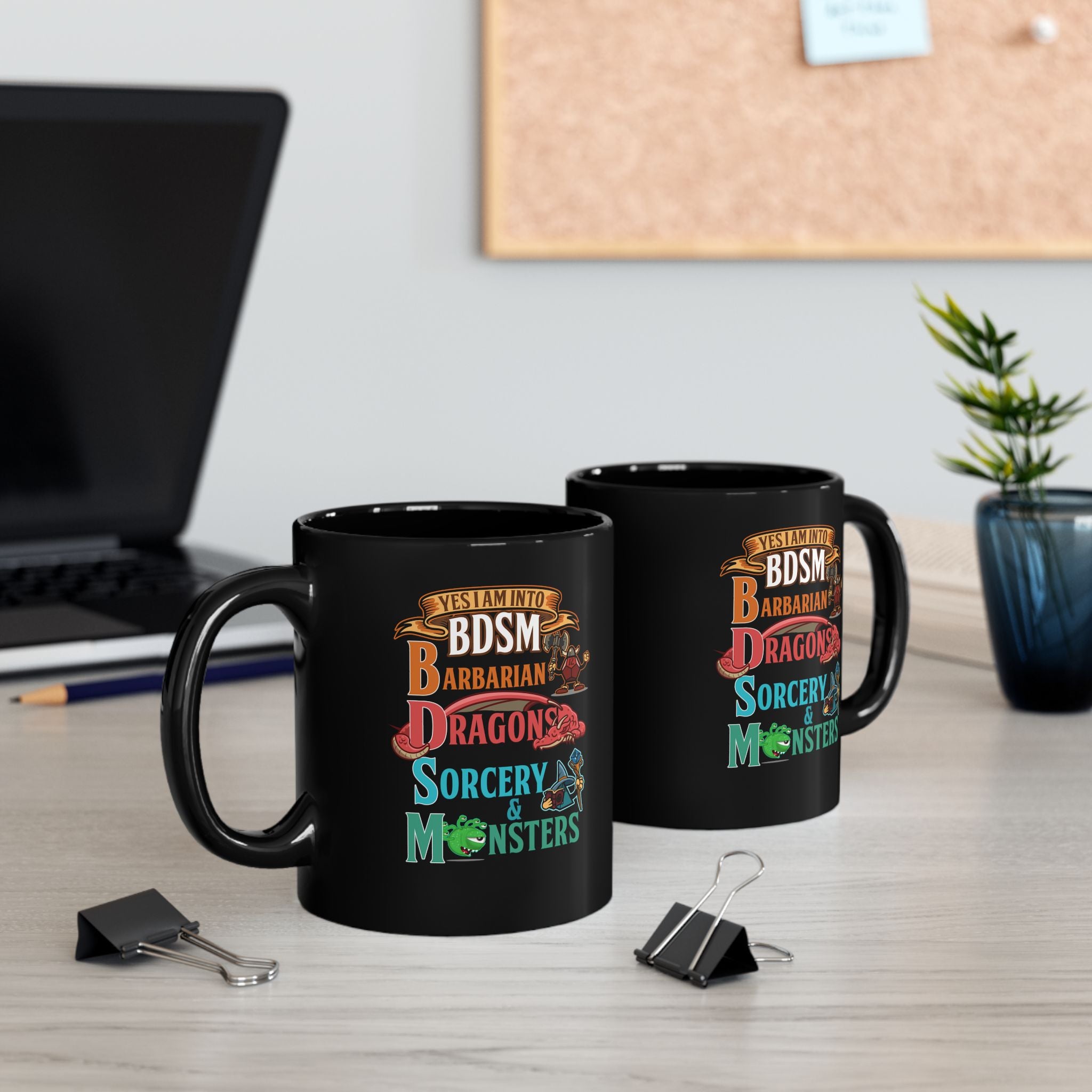 Dnd Mug. yes I am into BDSM, Barbarian, Dragons, Sorcery and Monsters. For Fantasy book lovers, RPG, role playing tabletop Mug