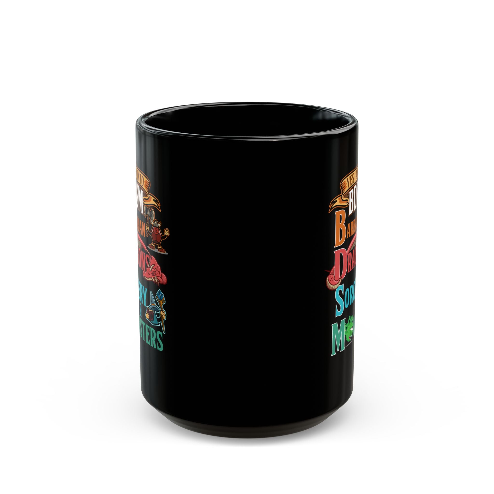 Dnd Mug. yes I am into BDSM, Barbarian, Dragons, Sorcery and Monsters. For Fantasy book lovers, RPG, role playing tabletop Mug