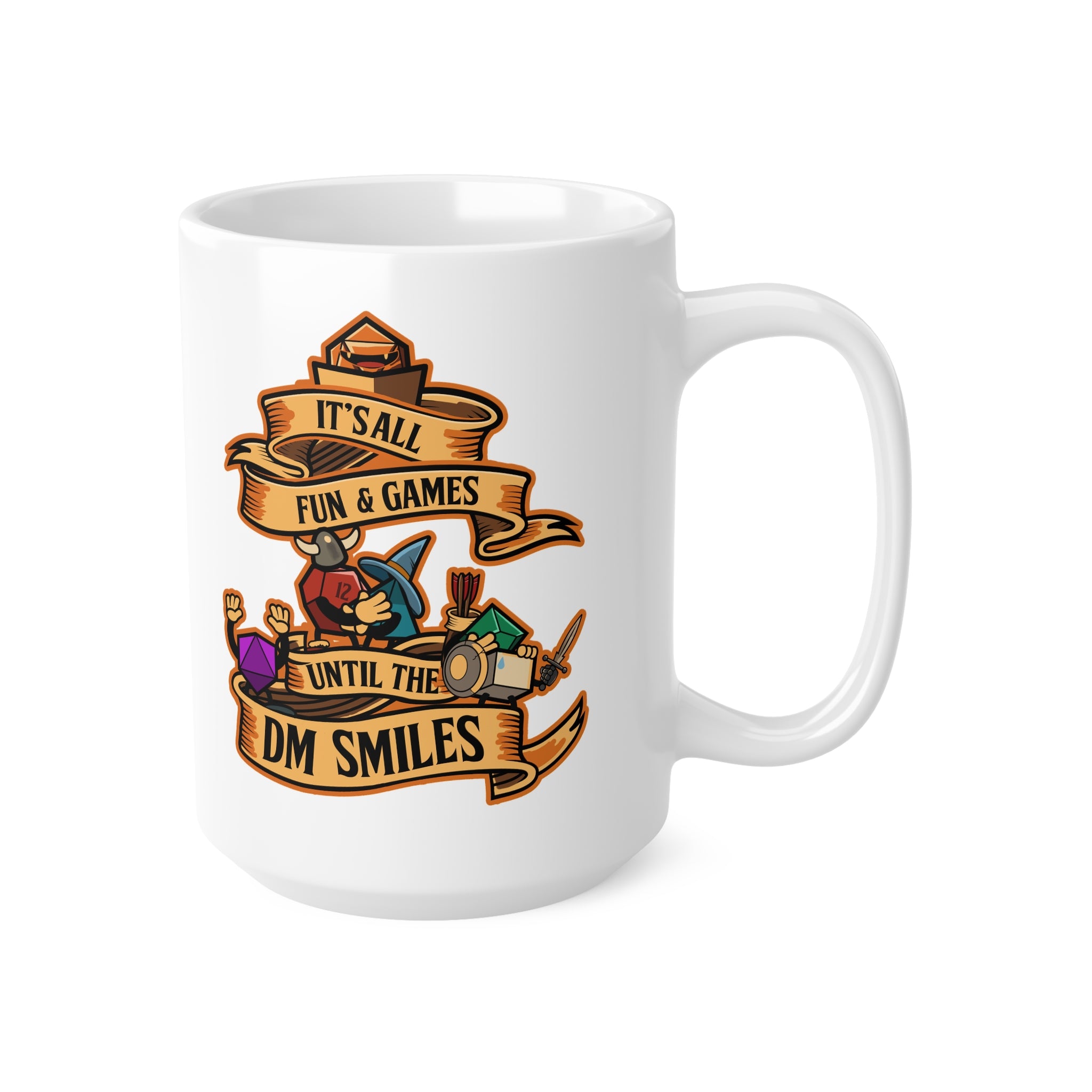 Dungeon master mug. Dnd mug. It's all Fun and Games Until the Dm smiles. D20 dice. 11/15 oz Coffee mug