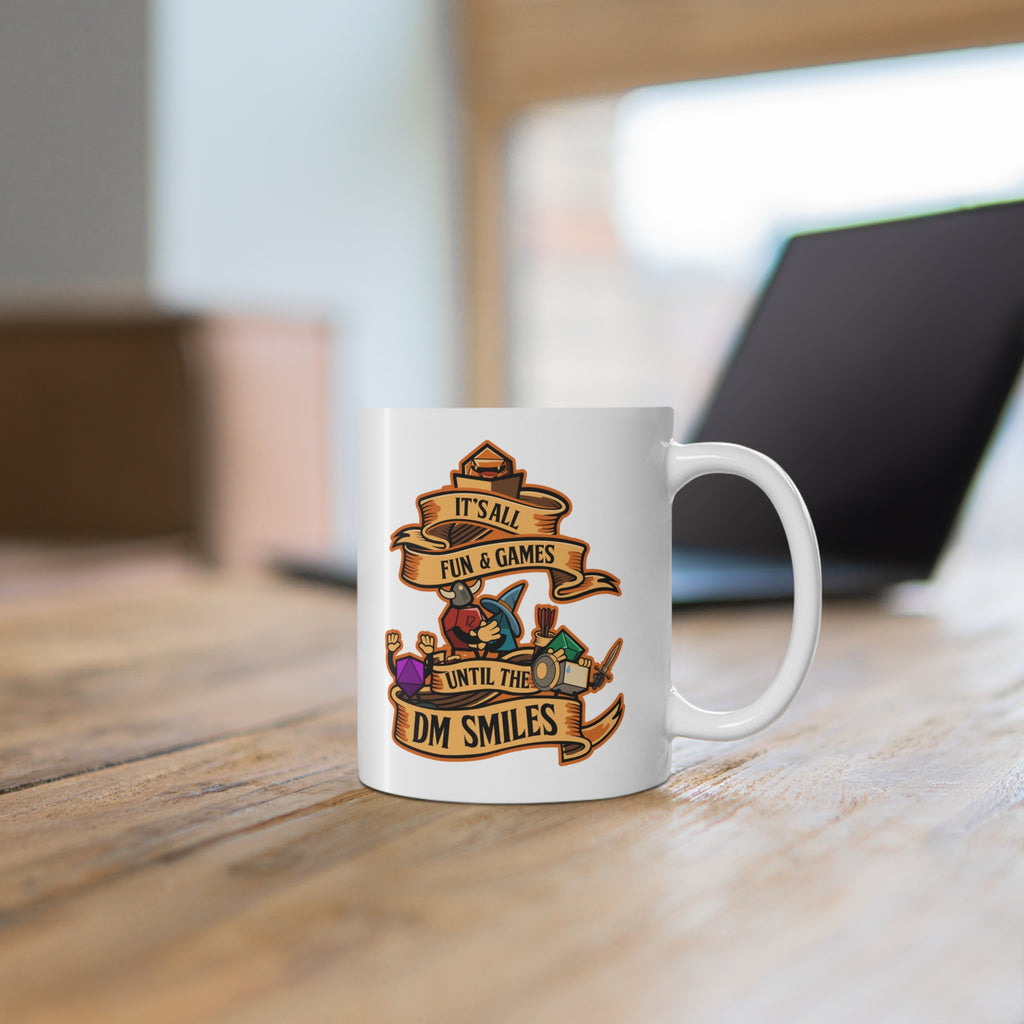 Dungeon master mug. Dnd mug. It's all Fun and Games Until the Dm smiles. D20 dice. 11/15 oz Coffee mug