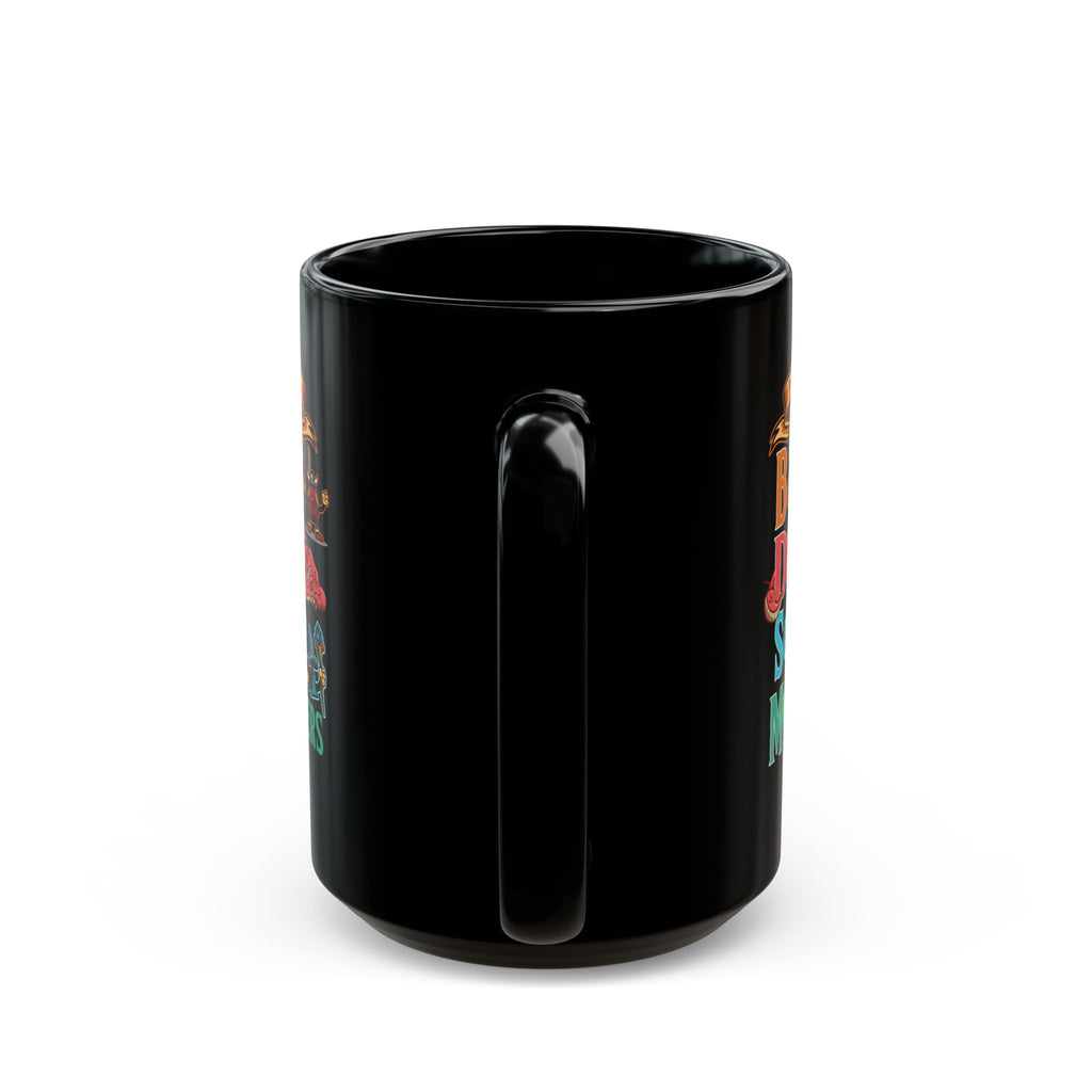 Dnd Mug. yes I am into BDSM, Barbarian, Dragons, Sorcery and Monsters. For Fantasy book lovers, RPG, role playing tabletop Mug